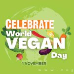20+ Fun & Easy Ways To Celebrate World Vegan Day
