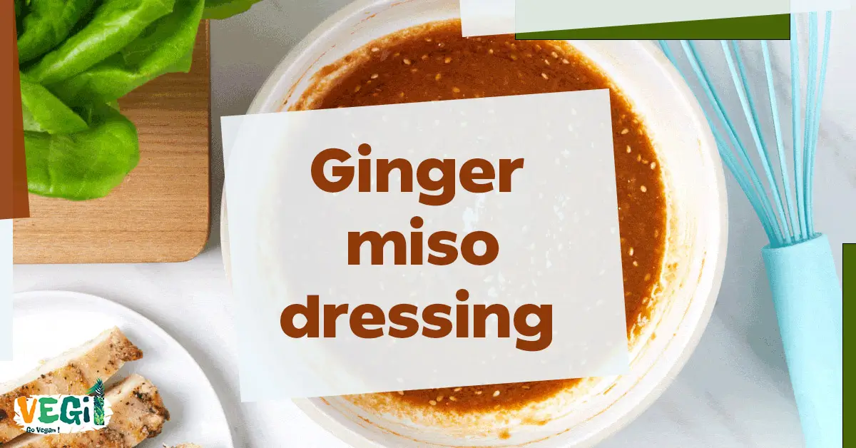 Ginger miso dressing