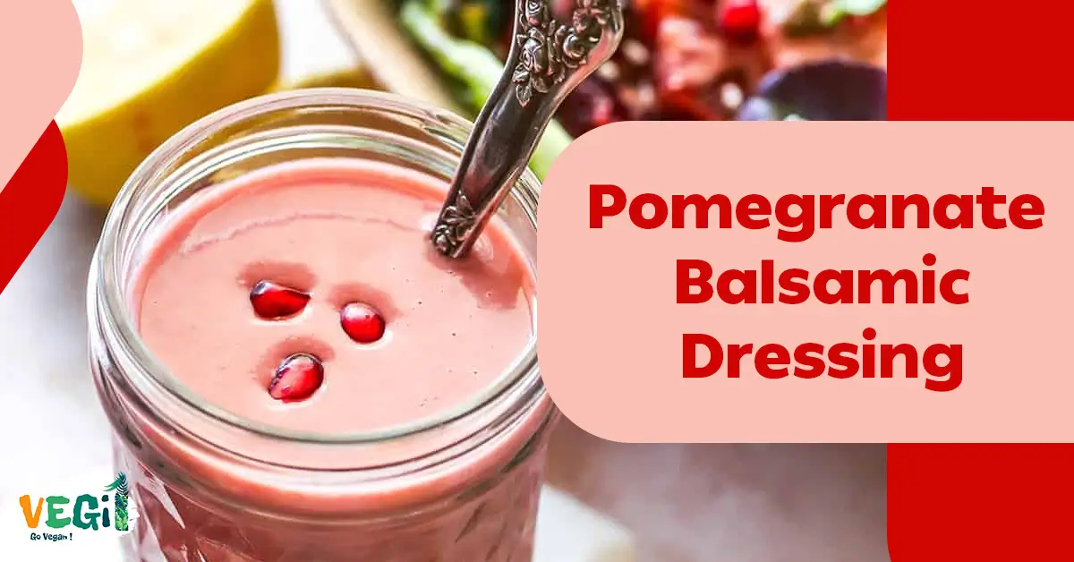 Pomegranate Balsamic Dressing