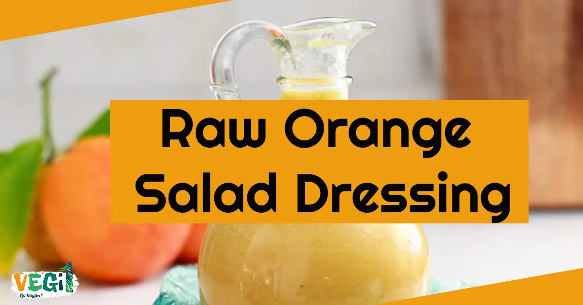 Raw Orange Salad Dressing