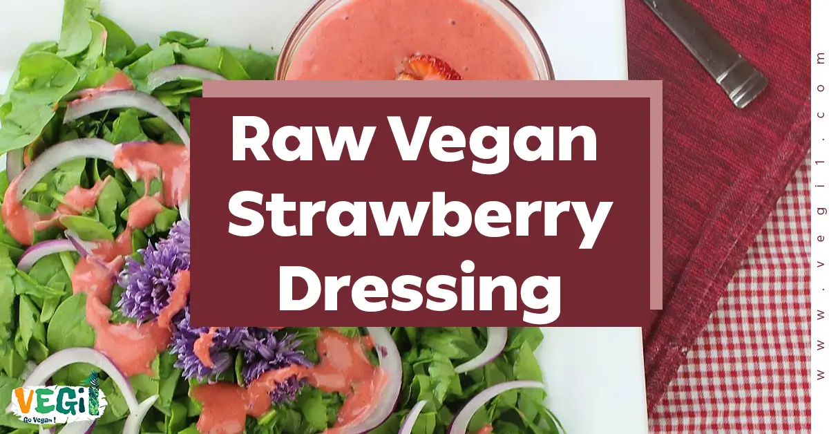 Raw Vegan Strawberry Dressing
