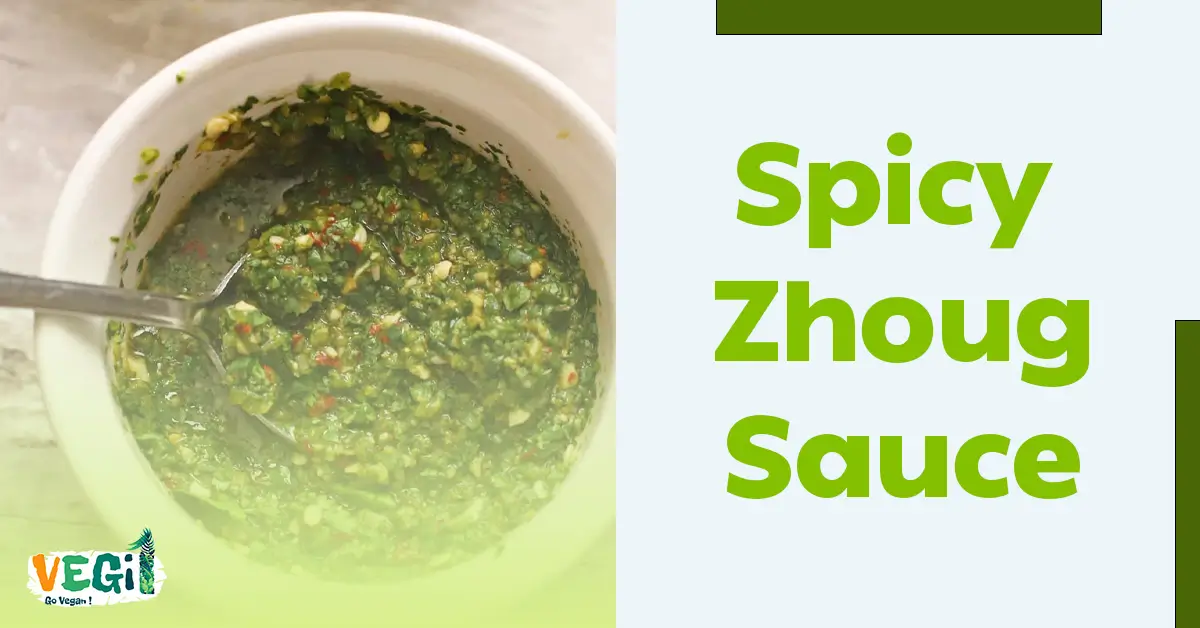 Spicy Zhoug Sauce