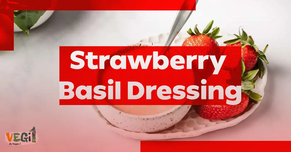 Strawberry Basil Dressing