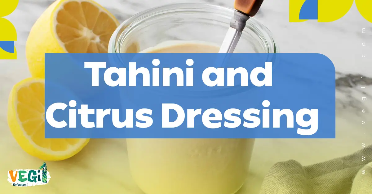 Tahini and Citrus Dressing