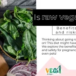Is raw vegan safe?