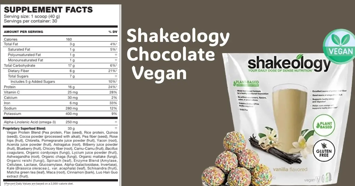 Shakeology Chocolate Vegan Nutrition Facts