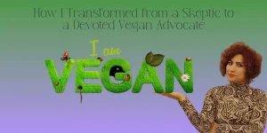 Why I Became Vegan